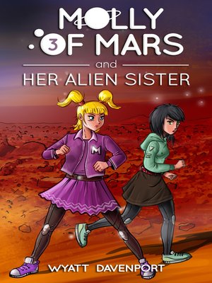 cover image of Molly of Mars and her Alien Sister